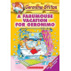 Fabumouse Vacation for Geronimo by ''Geronimo stilton''